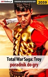 ebook Total War Troy - poradnik do gry - Łukasz "Qwert" Telesiński
