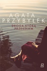 ebook Droga, którą przeszłam - Agata Przybyłek