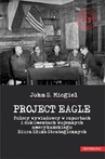 ebook Project Eagle - John S. Micgiel