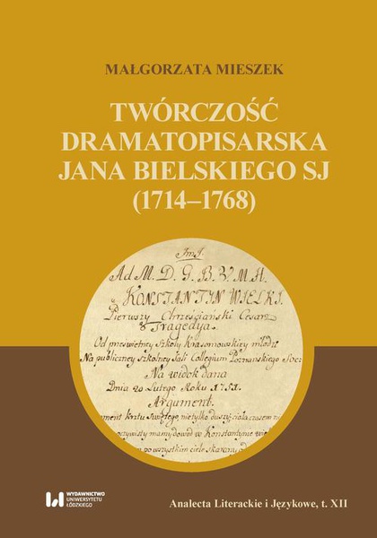 Okładka:Twórczość dramatopisarska Jana Bielskiego SJ (1714-1768) 