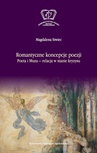 ebook Romantyczne koncepcje poezji - Magdalena Siwiec