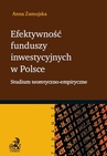 ebook Efektywność funduszy inwestycyjnych w Polsce. Studium teoretyczno-empiryczne - Anna Zamojska