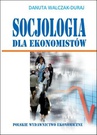 ebook Socjologia dla ekonomistów - Danuta Walczak-Duraj