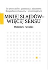 ebook Mniej slajdów - więcej sensu - Mirosław Pawełko