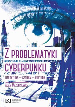ebook Z problematyki cyberpunku Literatura Sztuka Kultura