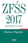 ebook ZFŚS 2017. Komentarz - Mariusz Pigulski