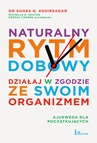 ebook Naturalny rytm dobowy - Dr. Suhas Kshirsagar,Michelle D. Seaton,Suhas Kshirsagar