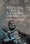 ebook Niezwykli goście Bolesława Chrobrego - Przemysław Urbańczyk