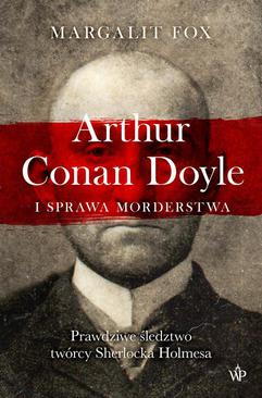 ebook Arthur Conan Doyle i sprawa morderstwa