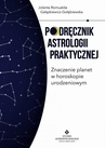 ebook Podręcznik astrologii praktycznej - Jolanta Romualda Gałązkiewicz-Gołębiewska
