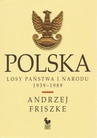 ebook Polska. Losy państwa i narodu 1939–1989 - Andrzej Friszke
