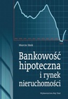ebook Bankowość hipoteczna i rynek nieruchomości - Marcin Sitek