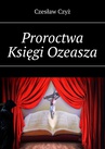 ebook Proroctwa Księgi Ozeasza - Czesław Czyż