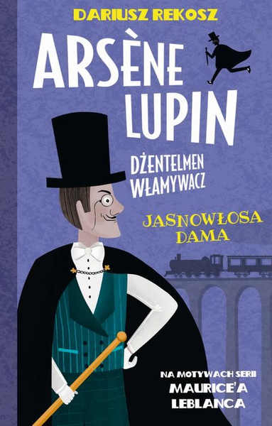 Okładka:Arsène Lupin – dżentelmen włamywacz. Tom 5. Jasnowłosa dama 