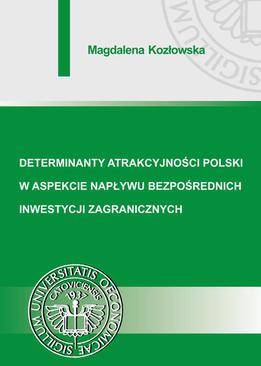 ebook Determinanty atrakcyjności Polski w aspekcie napływu bezpośrednich inwestycji zagranicznych