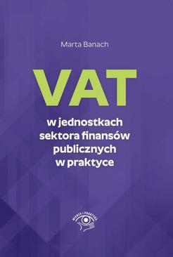 ebook VAT w jednostkach sektora finansów publicznych w praktyce
