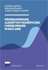 ebook Programowanie, algorytmy numeryczne i modelowanie w Matlabie - Ryszard Klempka,Bogusław Świątek,Aldona Garbacz-Klempka