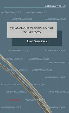 ebook Melancholia w poezji polskiej po 1989 roku