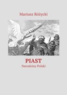 ebook Piast - Mariusz Różycki