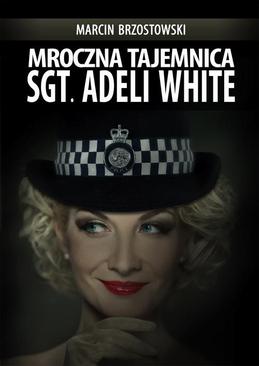 ebook Mroczna tajemnica Sgt. Adeli White