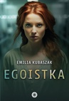 ebook Egoistka - Emilia Kubaszak