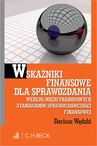 ebook Wskaźniki finansowe dla sprawozdania wg. Międzynarodowych Standardów Sprawozdawczości Finansowej - Dariusz Wędzki