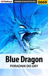 ebook Blue Dragon - poradnik do gry - Krzysztof Gonciarz