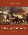 ebook Wiek „oświecony”, wiek XVIII - Franciszek Pouget