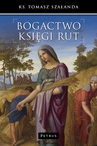 ebook Bogactwo Księgi Rut - Tomasz Szałanda