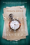 ebook Sekret zegarmistrza - Renata Kosin