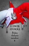 ebook Polskie złudzenia narodowe - Ludwik Stomma