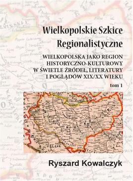 ebook Wielkopolskie szkice regionalistyczne Tom 1