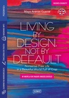 ebook Living by Design, Not by Default Nonsense-Free Life in a Beautiful World Full of Crap w wersji do nauki angielskiego - Maya Arenas Guerra