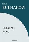 ebook Fatalne jaja - Michaił Bułhakow