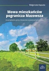 ebook Mowa mieszkańców pogranicza Mazowsza - Małgorzata Kapusta