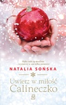 ebook Uwierz w miłość, Calineczko - Natalia Sońska
