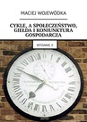 ebook Cykle, a społeczeństwo, giełda i koniunktura gospodarcza - Maciej Wojewódka