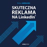 ebook Skuteczna reklama na LinkedInie - Artur Jabłoński