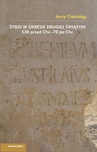 ebook Żydzi w okresie drugiej świątyni 538 przed Chrystusem - 70 po Chrystusie - Adrian Mazur,Jerzy Ciecieląg