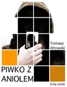 ebook Piwko z aniołem - Tomasz Altowski