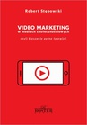ebook Video marketing w mediach społecznościowych - Robert Stępowski