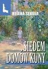 ebook Siedem domów Kuny - Helena Sekuła