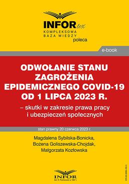 ebook Odwołanie stanu zagrożenia epidemicznego COVID-19 od 1 lipca 2023 r. – skutki w zakresie prawa pracy i ubezpieczeń społecznych