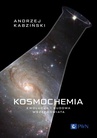 ebook Kosmochemia Ewolucja i budowa Wszechświata - Andrzej Kabziński