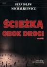 ebook Ścieżką obok drogi Część 2 - Stanisław Michalkiewicz