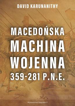 ebook Macedońska machina wojenna 359-281 p.n.e.