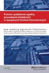 ebook Prawne i podatkowe aspekty prowadzenia działalności w Specjalnych Strefach Ekonomicznych - Agnieszka Tałasiewicz