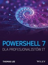 ebook PowerShell 7 dla Profesjonalistów IT - Thomas Lee