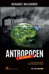 ebook Antropocen bez tajemnic - Nathanaël Wallenhorst
