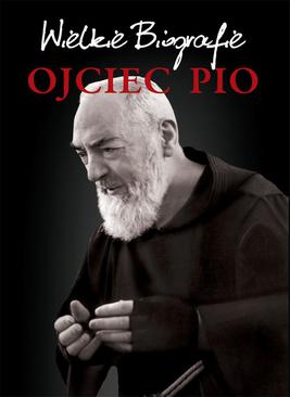 ebook Ojciec Pio. Wielkie Biografie